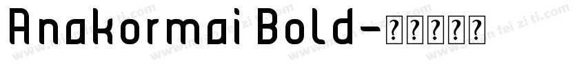 Anakormai Bold字体转换